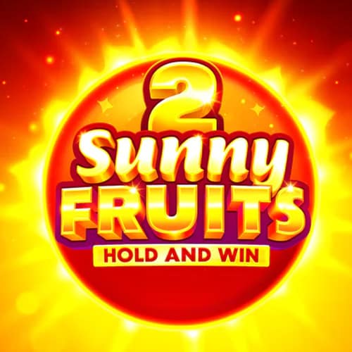 Sunny Fruits 2: Hold and Win