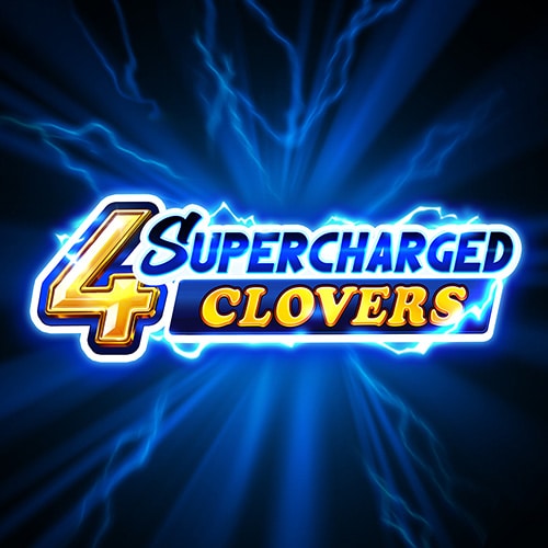 4 Supercharged Clovers: Hold and Win