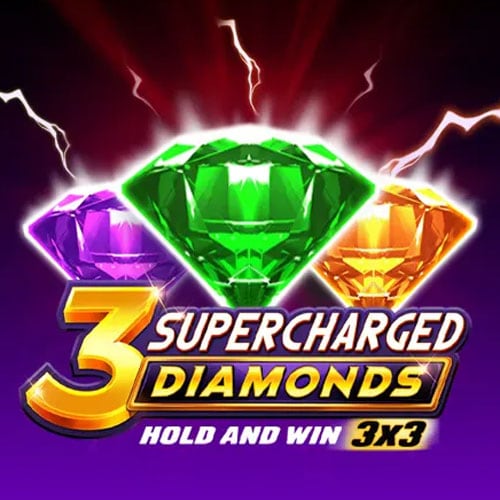 3 Supercharged Diamonds: Hold and Win