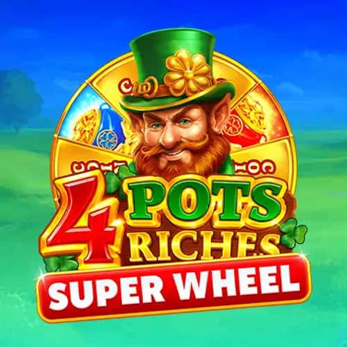 4 Pots Riches: Super Wheel