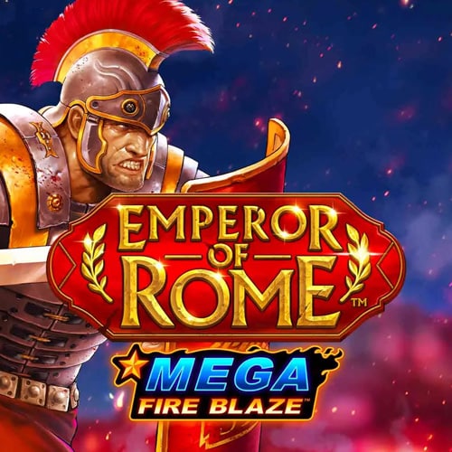 Mega Fire Blaze: Emperor of Rome