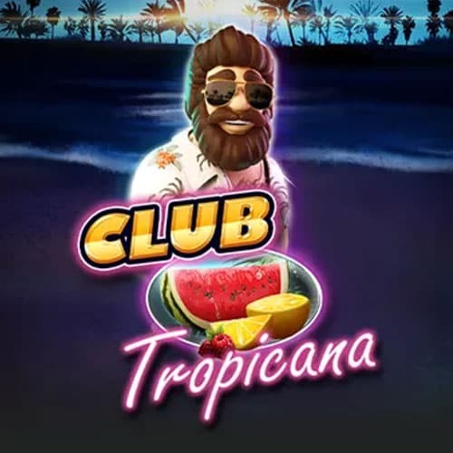 CLUB TROPICANA