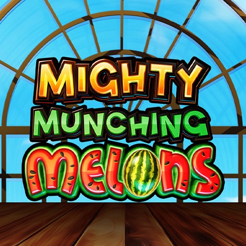 Mighty Munching Melons