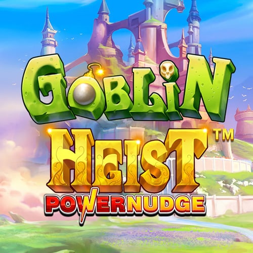 Goblin Heist Powernudge
