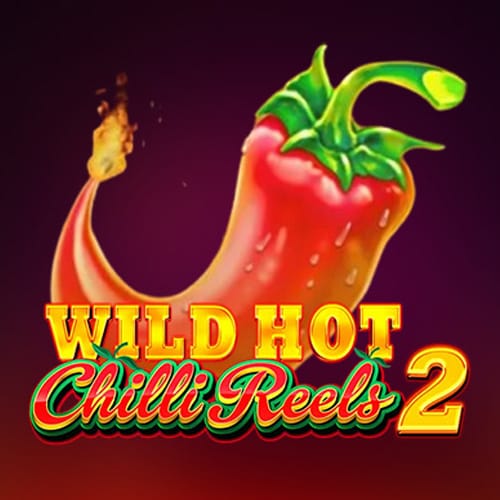 Wild Hot Chilli Reels 2