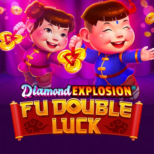 Fu Double Luck Diamond Explosion