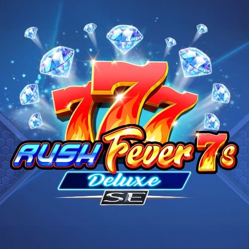 Rush Fever 7s Deluxe SE