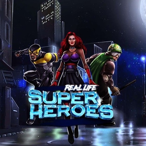 Real Life Super Heroes