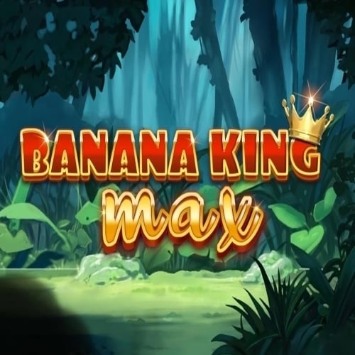 Banana King MAX