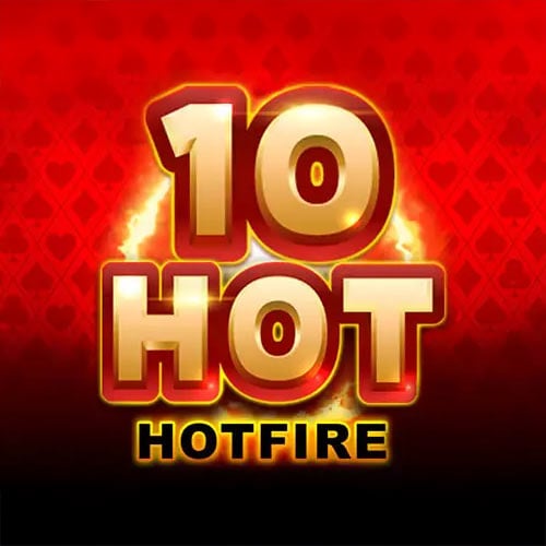 10 Hot HOTFIRE