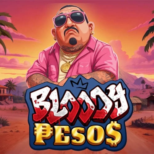 Bloody Pesos