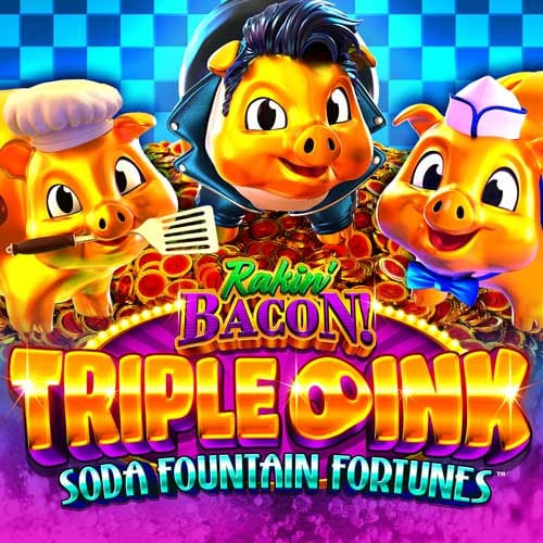 Rakin' Bacon Triple Oink Soda Fountain Fortunes