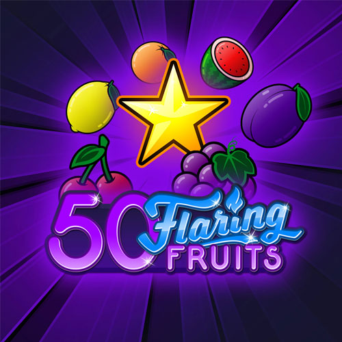 50 Flaring Fruits
