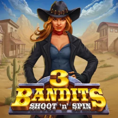 Three Bandits Shoot N Spin