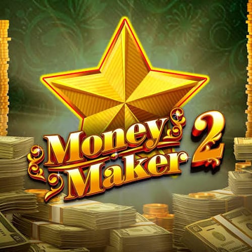 Money Maker 2 [Buy Bonus]