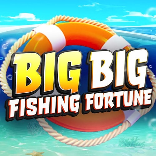 Big Big Fishing Fortune