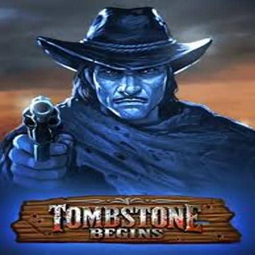 Tombstone Begins