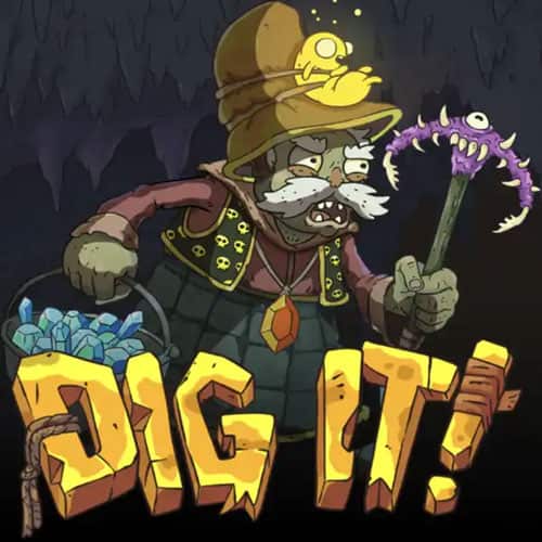 Dig It