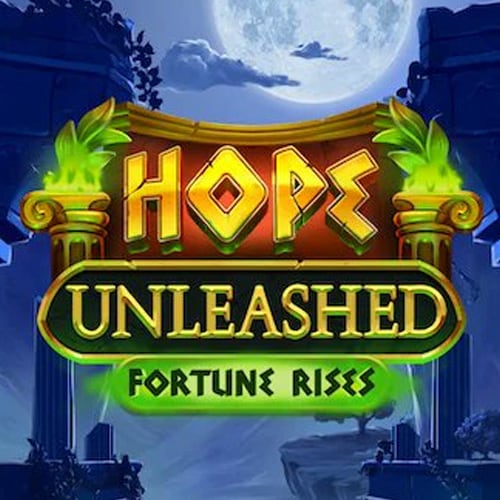 Hope Unleashed Fortune Rises