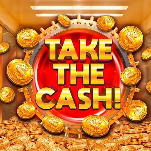 Take the Cash!