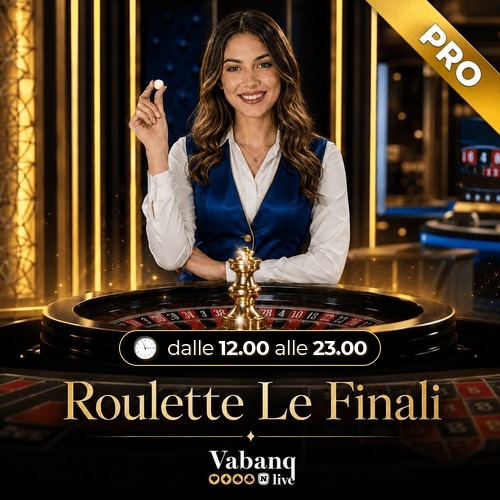 Vabanq Roulette Le Finali